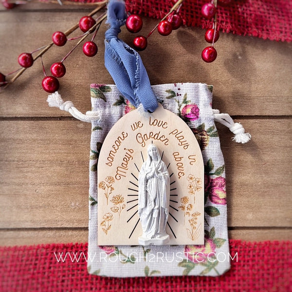 Mary’s Garden Above Ornament and Mini Sign