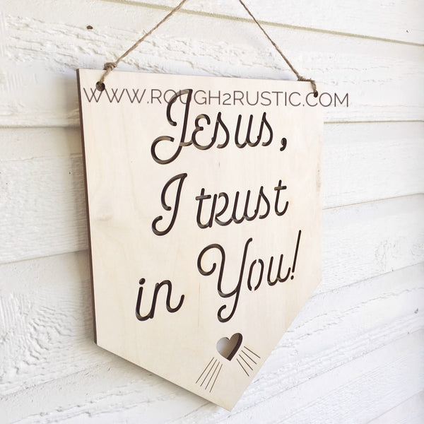 12 Inch Jesus, I trust in You! Wood Banner