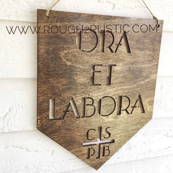 12 Inch Ora Et Labora (Pray and Work) Benedictine Wood Banner