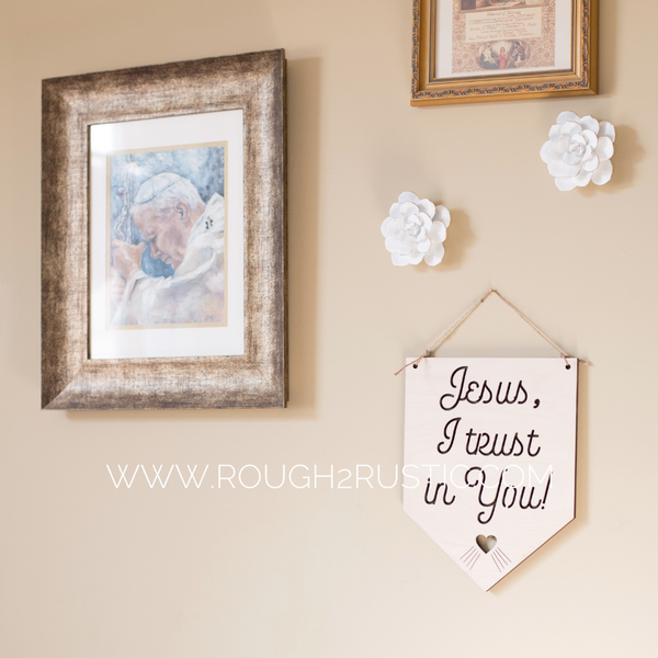 12 Inch Jesus, I trust in You! Wood Banner