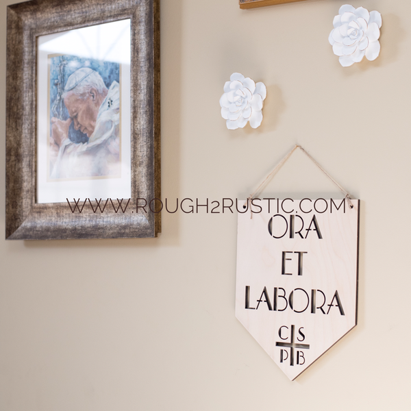 12 Inch Ora Et Labora (Pray and Work) Benedictine Wood Banner