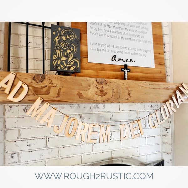 AD MAJOREM DEI GLORIAM wood garland
