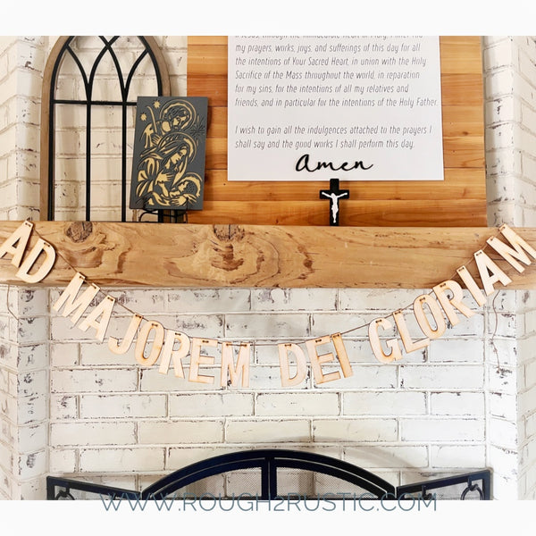AD MAJOREM DEI GLORIAM wood garland