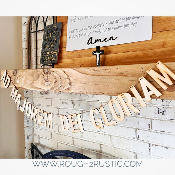 AD MAJOREM DEI GLORIAM wood garland