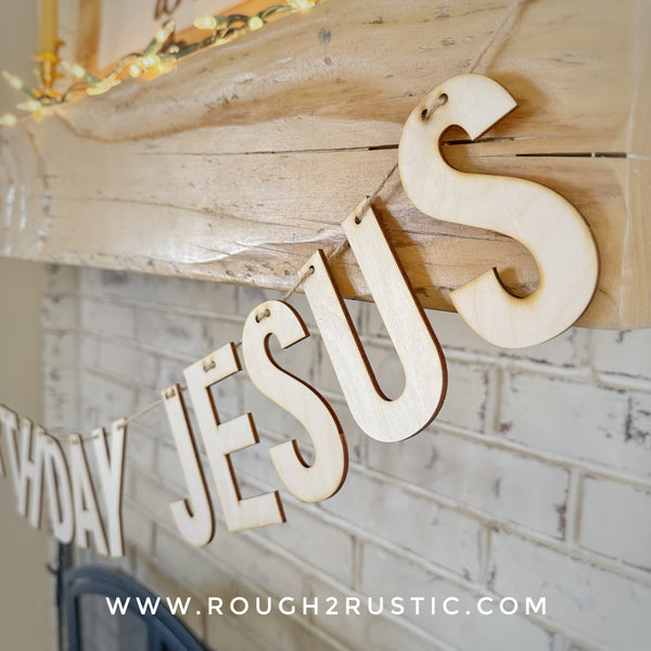 HAPPY BIRTHDAY JESUS Wood Garland