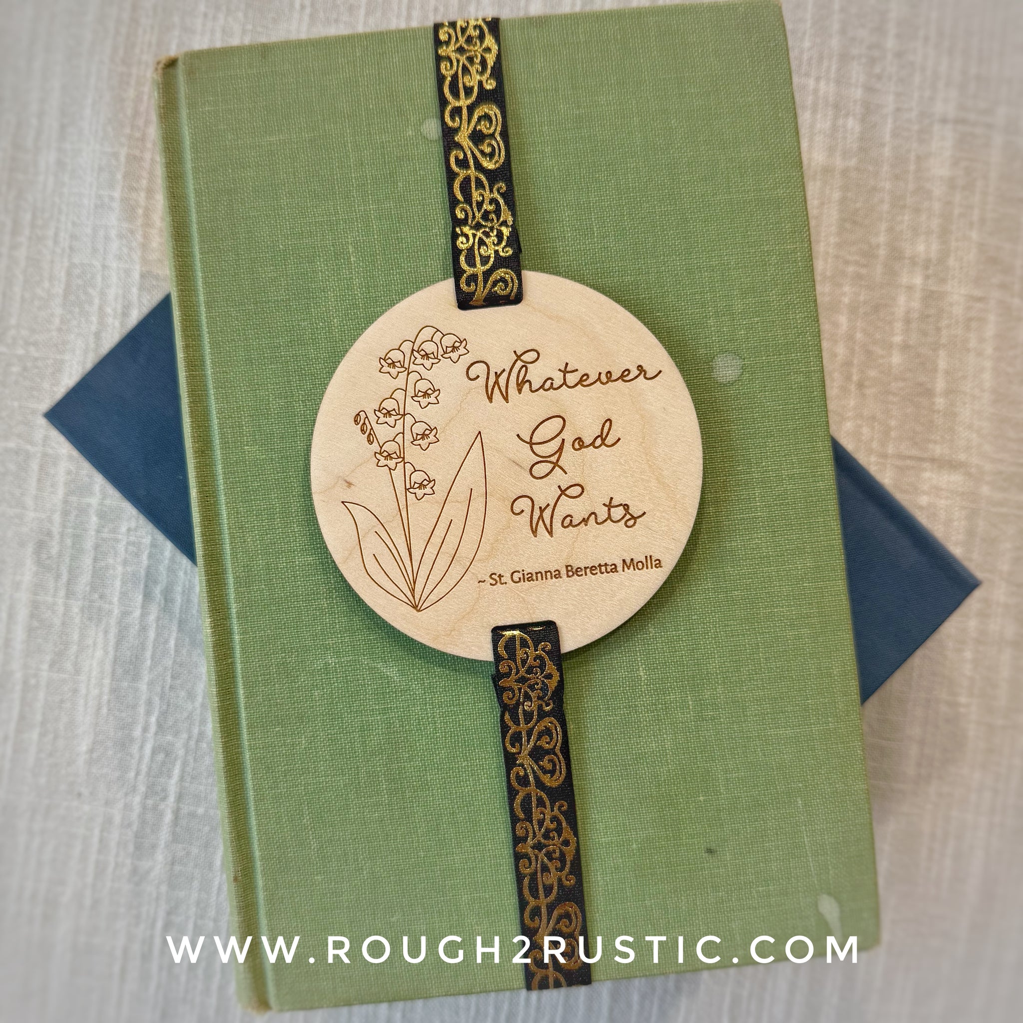 St Gianna “Whatever God Wants” Engraved Wood Bookmark
