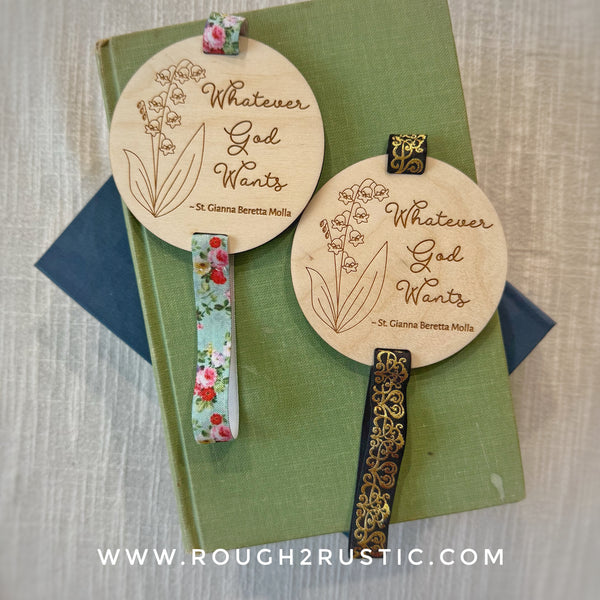 St Gianna “Whatever God Wants” Engraved Wood Bookmark