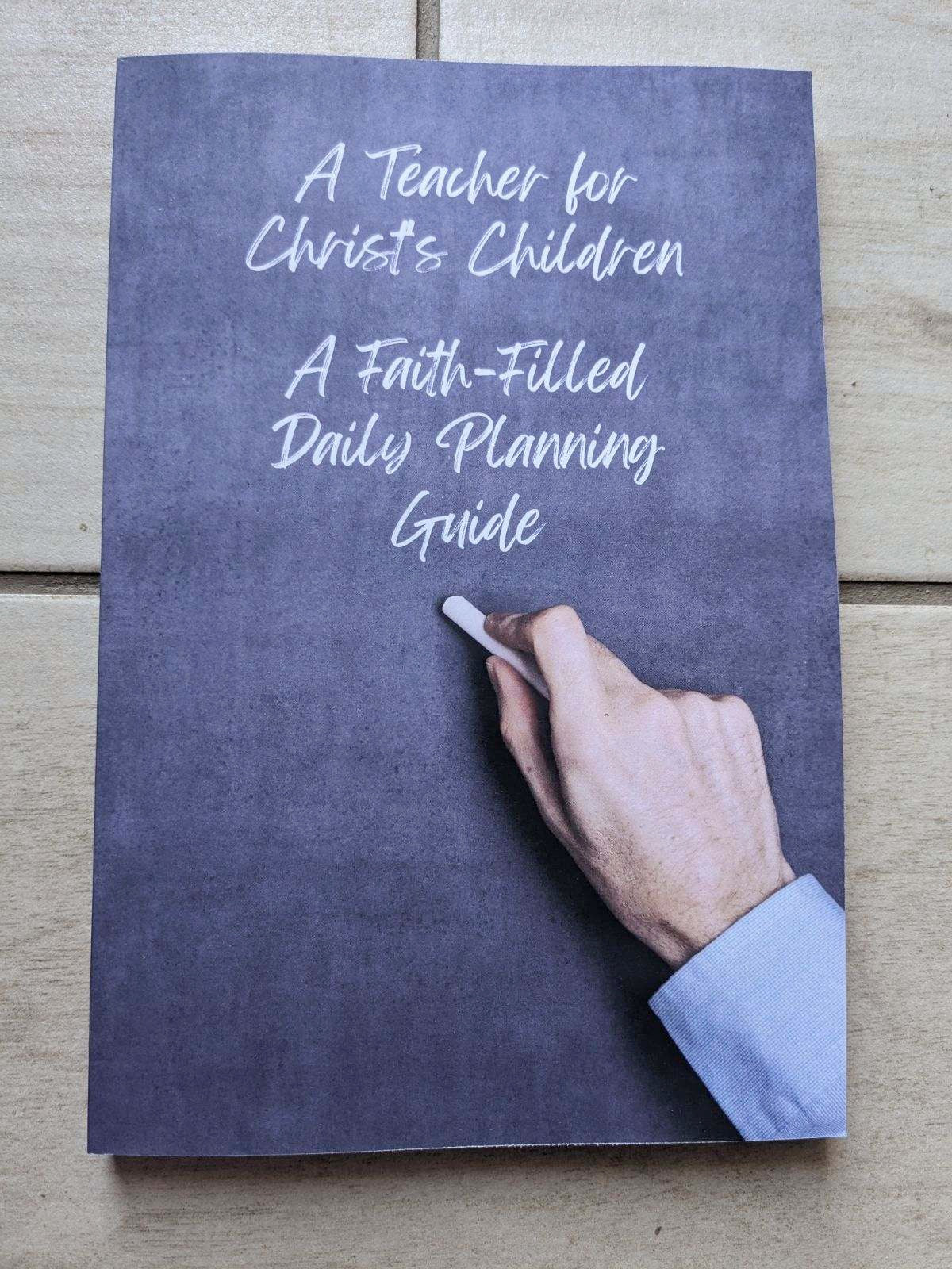 Teacher Planning Guide for Homeschool and Christian Teachers