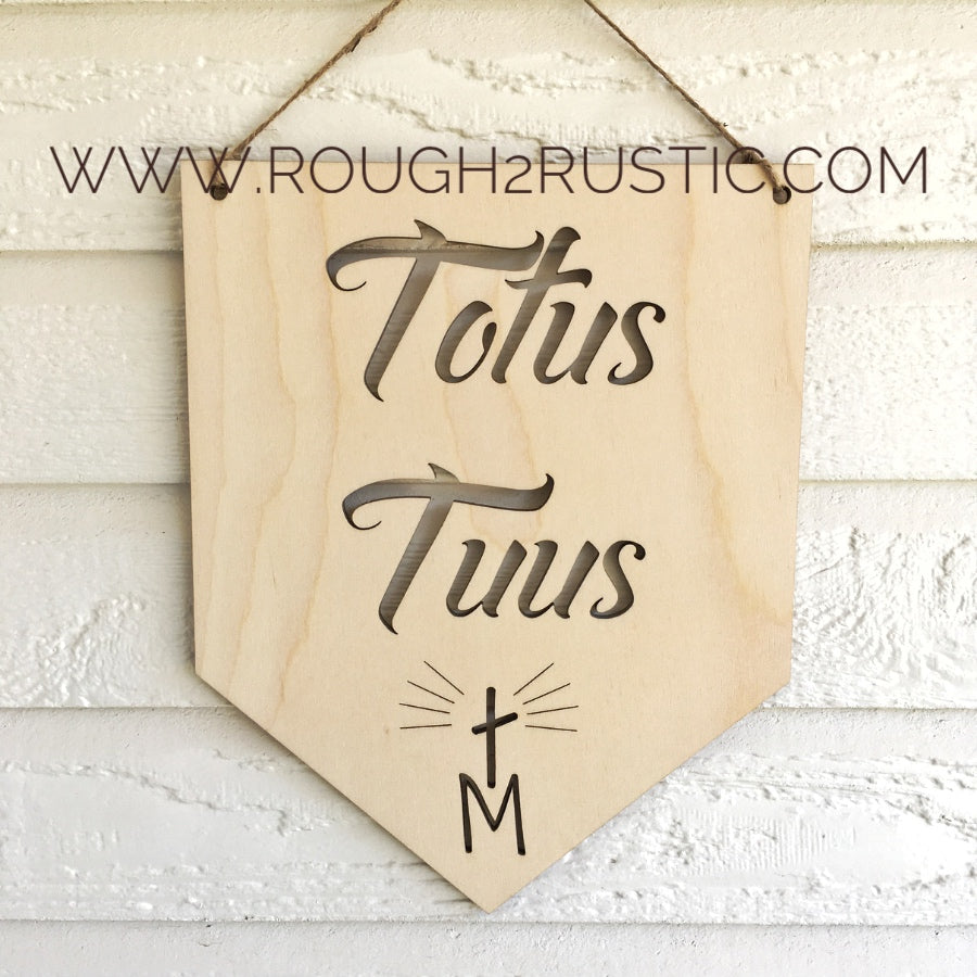 12 Inch Totus Tuus Wood Banner